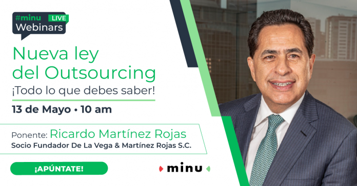 #minuWebinar Nueva ley del Outsourcing x Ricardo Martínez Rojas